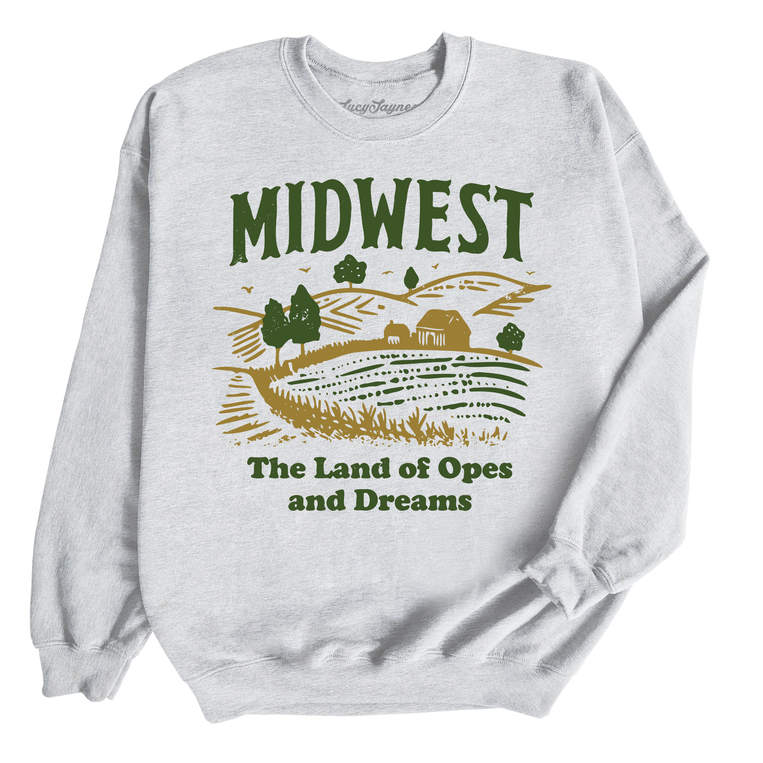 Midwest Land of Opes and Dreams Graphic Sweatshirt - Ash