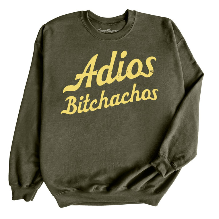 Adios Bitchachos Graphic Sweatshirt - Military Green