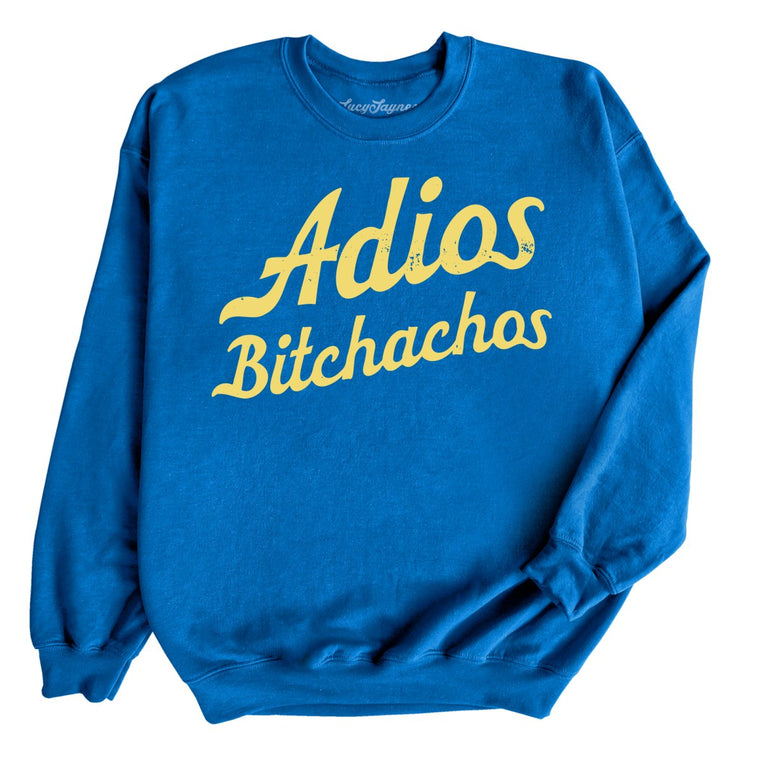 Adios Bitchachos Graphic Sweatshirt - Royal