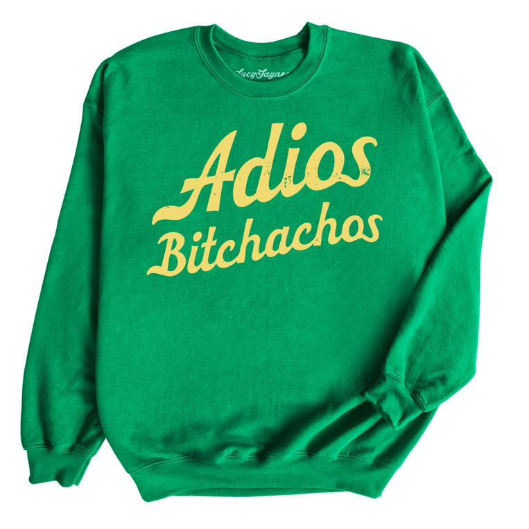 Adios Bitchachos Graphic Sweatshirt - Irish Green