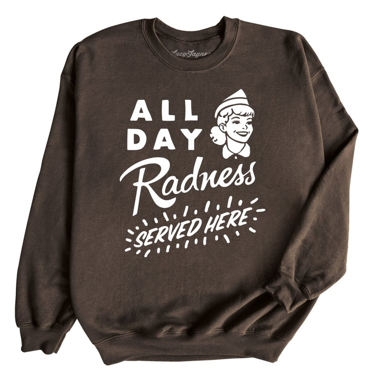 All Day Radness Graphic Sweatshirt - Dark Chocolate