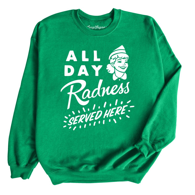 All Day Radness Graphic Sweatshirt - Irish Green