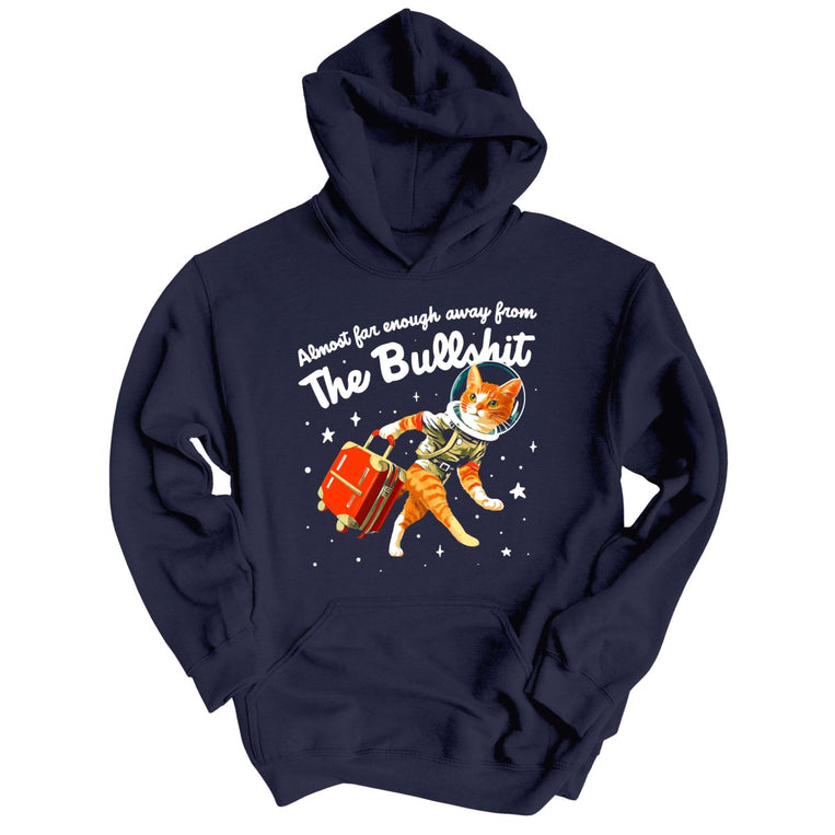Almost Far Enough Away From The Bullshit Graphic Hoodie - Classic Navy