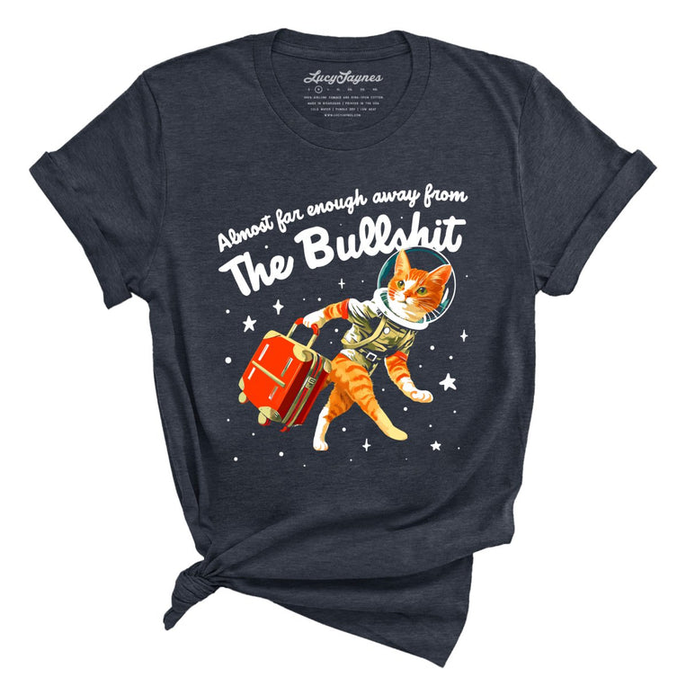 Almost Far Enough Away From The Bullshit Graphic Tee - Heather Midnight Navy