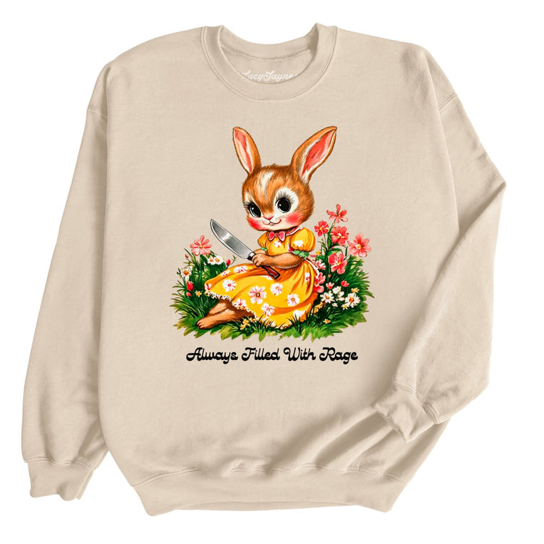 Always Filled With Rage Graphic Sweatshirt