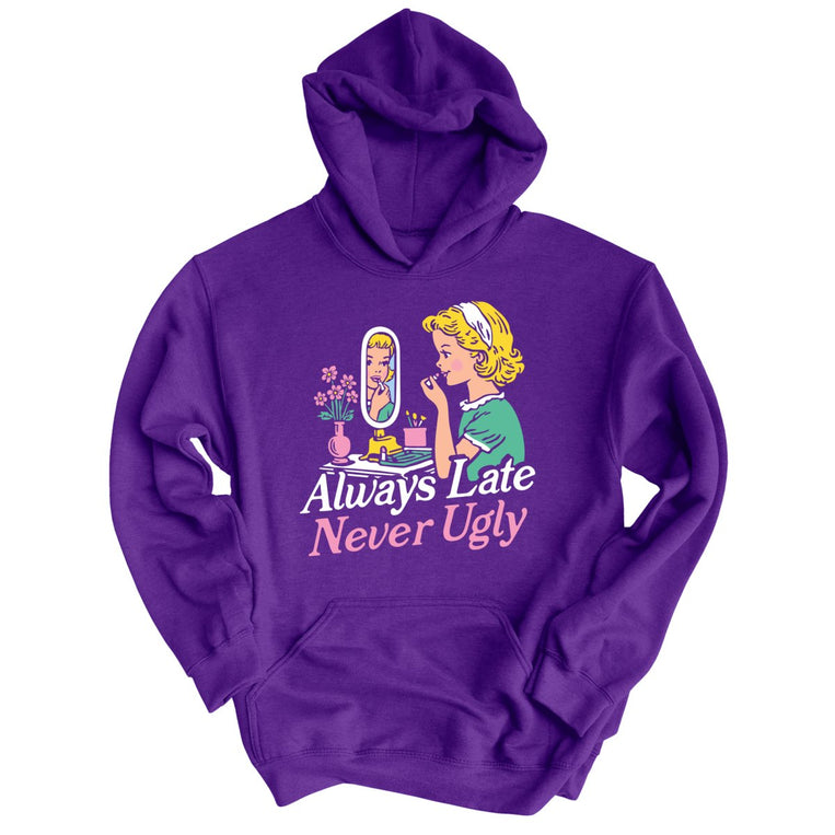 Always Late Never Ugly Graphic Hoodie - Purple