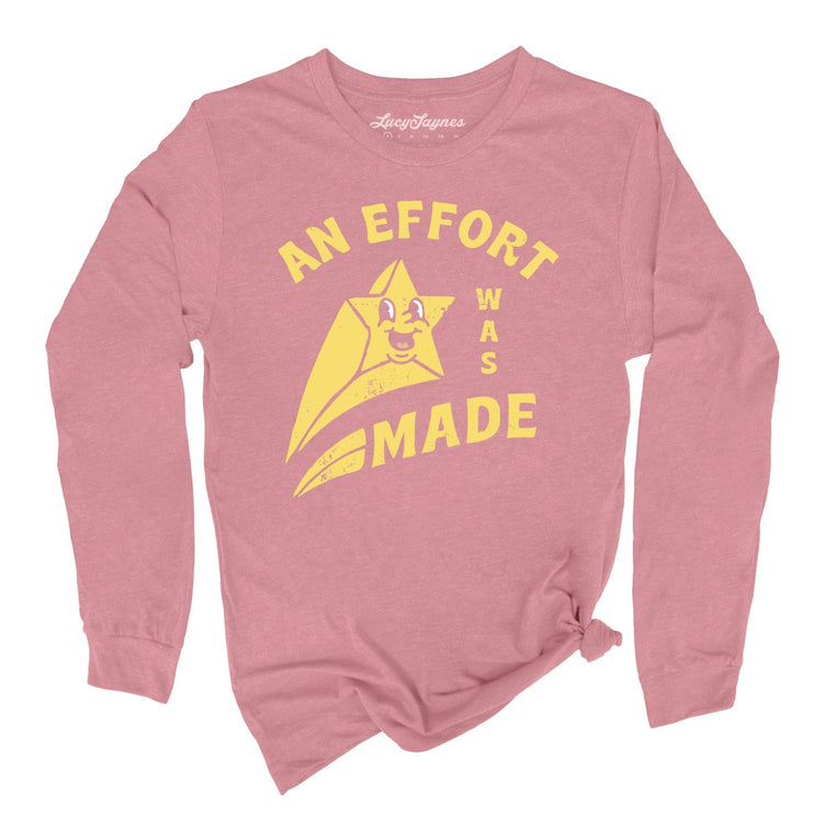 An Effort Was Made Graphic Long Sleeve Tee - Heather Mauve