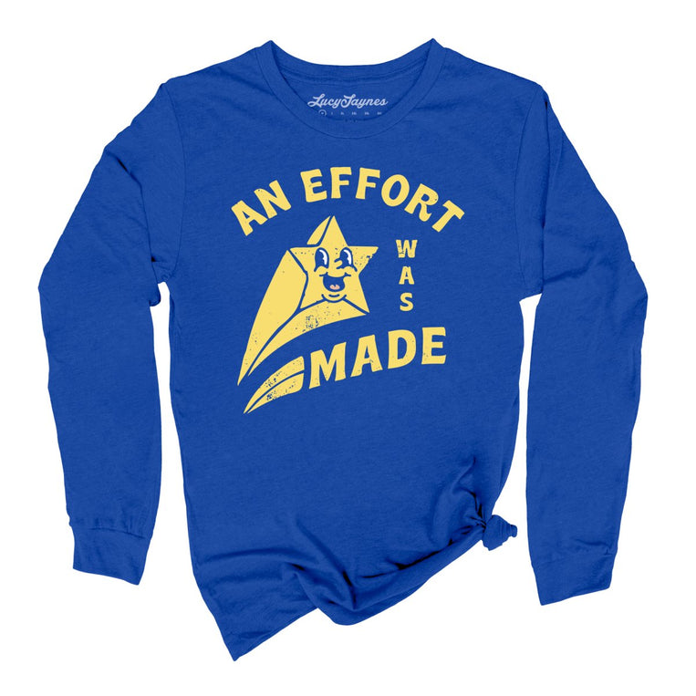 An Effort Was Made Graphic Long Sleeve Tee