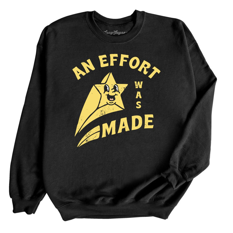 An Effort Was Made Graphic Sweatshirt - Black