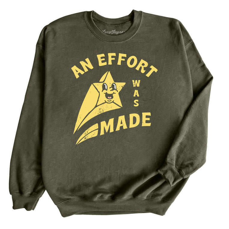 An Effort Was Made Graphic Sweatshirt - Military Green