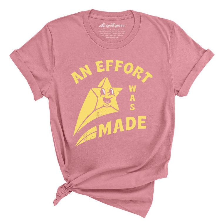 An Effort Was Made Graphic Tee - Mauve