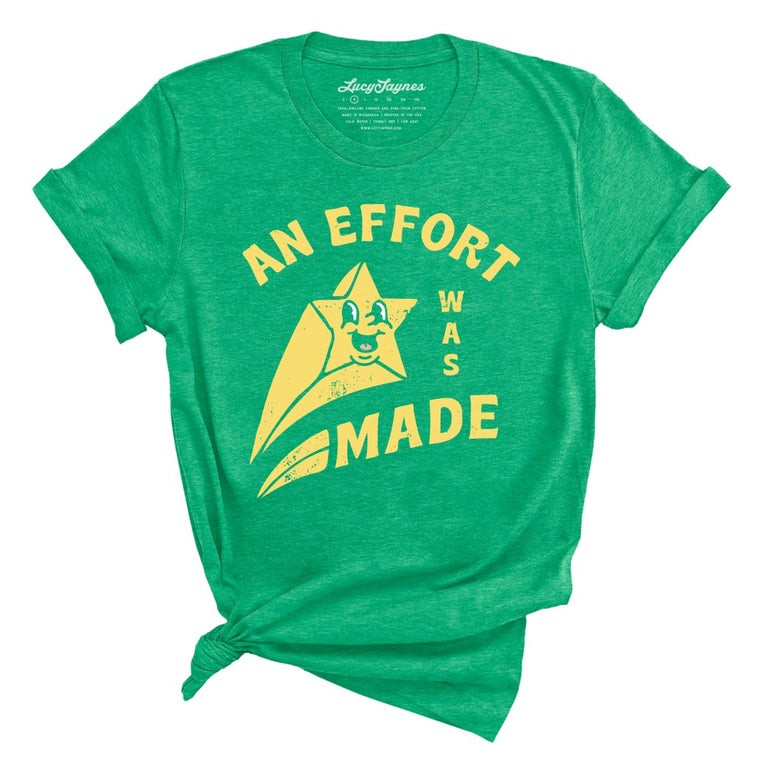 An Effort Was Made Graphic Tee - Heather Kelly