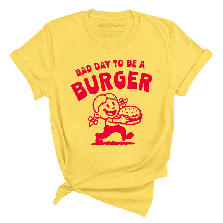 Bad Day To Be A Burger - Yellow - Unisex T-Shirt