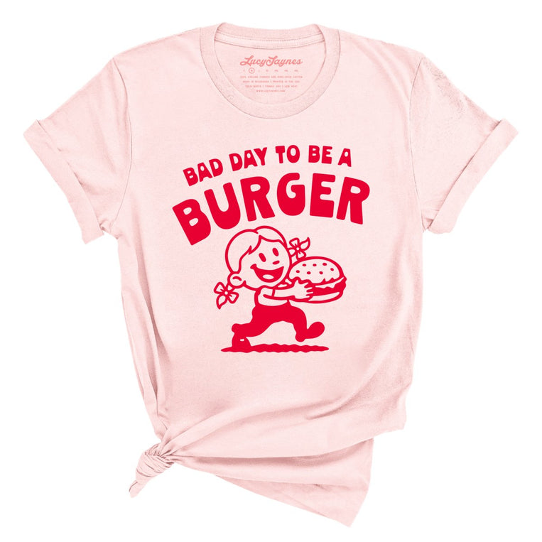 Bad Day To Be A Burger - Soft Pink - Unisex T-Shirt