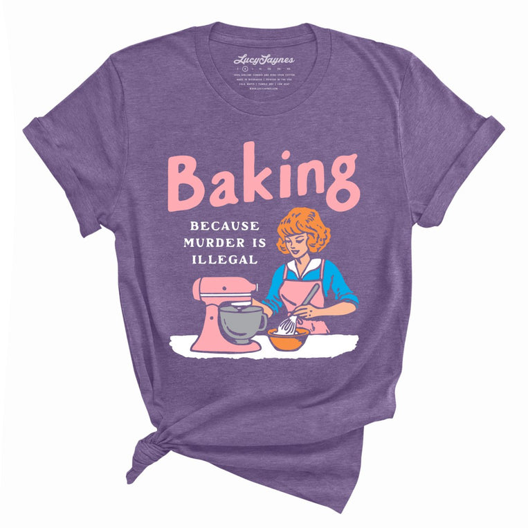 Baking Because Murder Is Illegal Graphic Tee - Heather Purple
