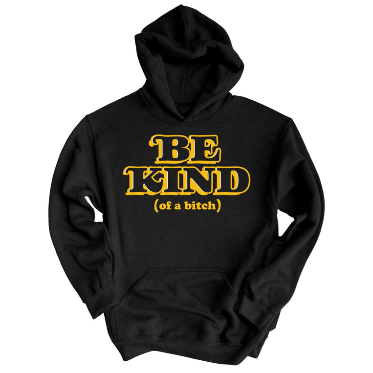 Be Kind Of A Bitch Graphic Hoodie - Black