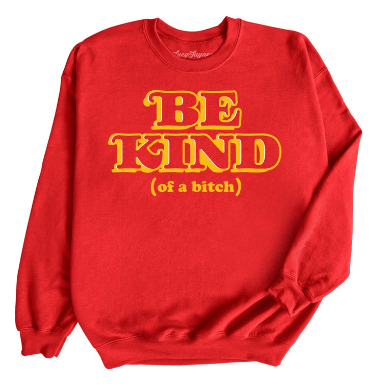 Be Kind Of A Bitch Graphic Sweatshirt - Red