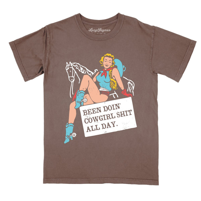 Been Doin' Cowgirl Shit All Day Comfort Colors Graphic Tee - Espresso