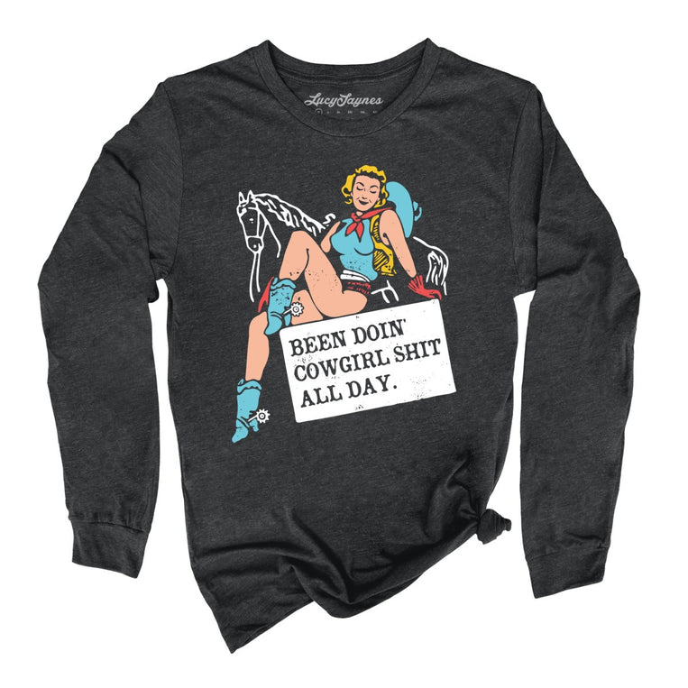 Been Doin' Cowgirl Shit All Day Graphic Long Sleeve Tee - Dark Grey Heather