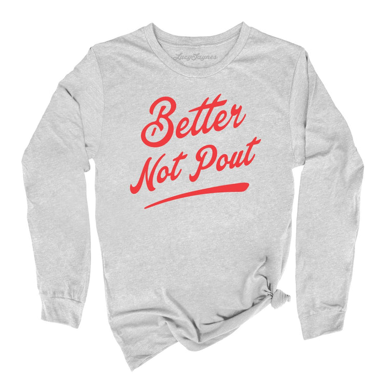 Better Not Pout Graphic Long Sleeve Tee - Athletic Heather