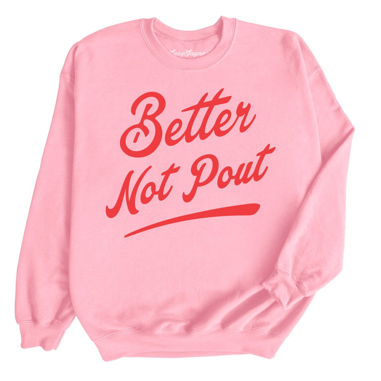 Better Not Pout Graphic Sweatshirt - Light Pink