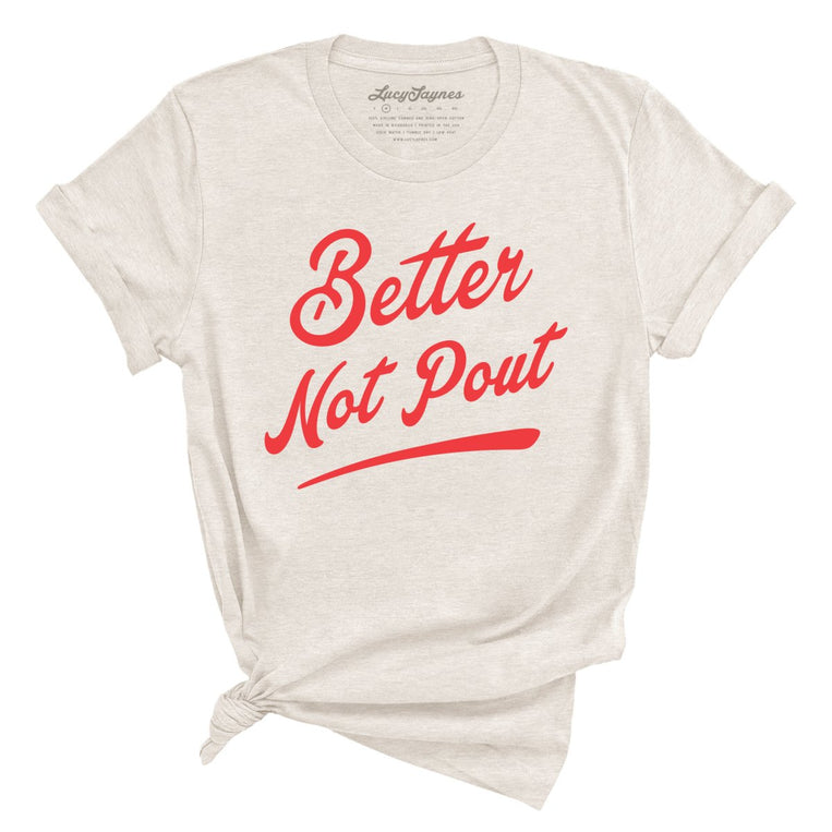 Better Not Pout Graphic Tee - Heather Dust
