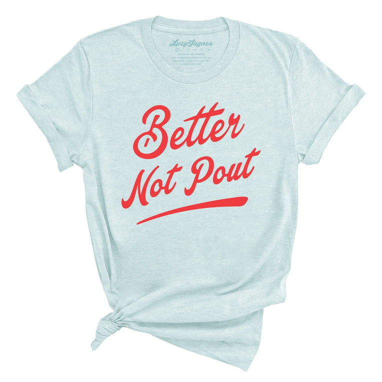 Better Not Pout Graphic Tee - Heather Ice Blue