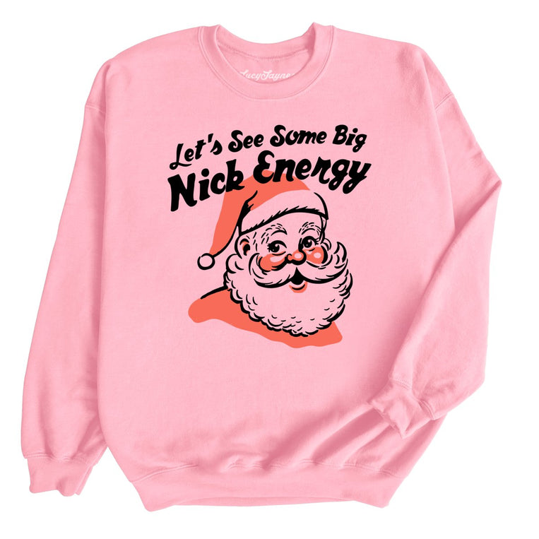 Big Nick Energy Graphic Sweatshirt - Light Pink