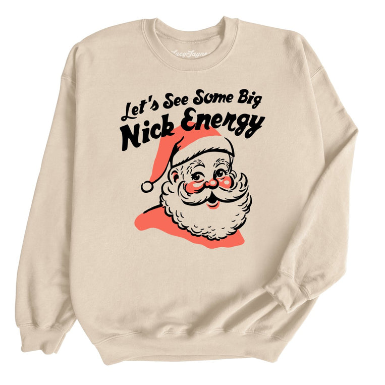 Big Nick Energy Graphic Sweatshirt