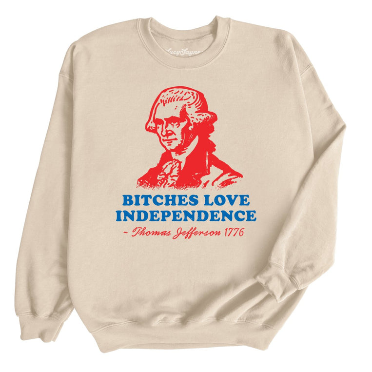 Bitches Love Independence Graphic Sweatshirt - Sand