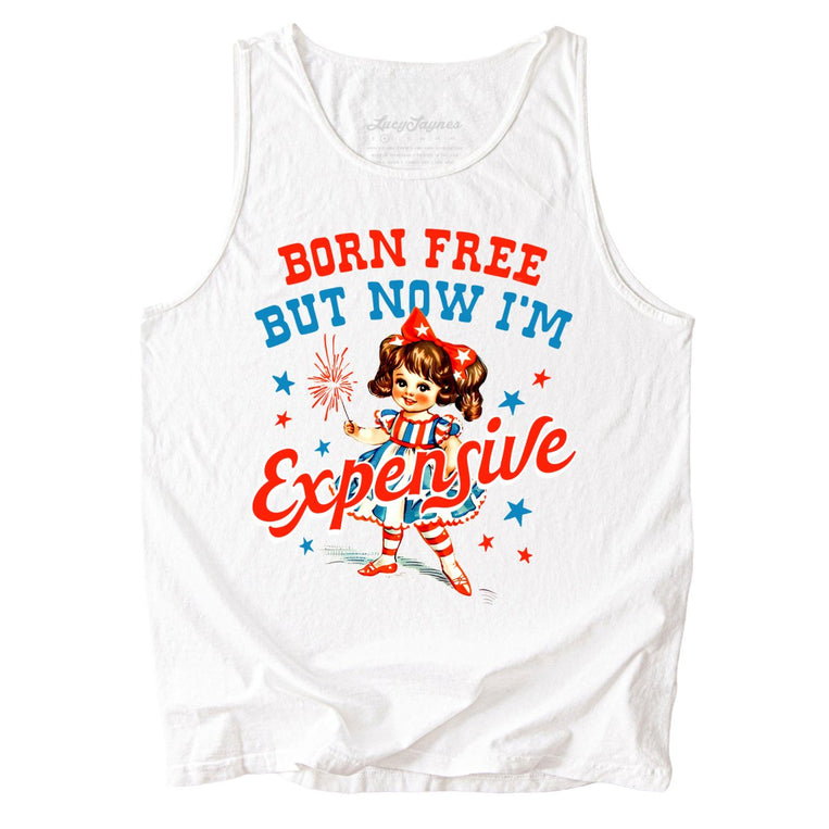 Born Free But Now I'm Expensive Comfort Colors Graphic Tank Top