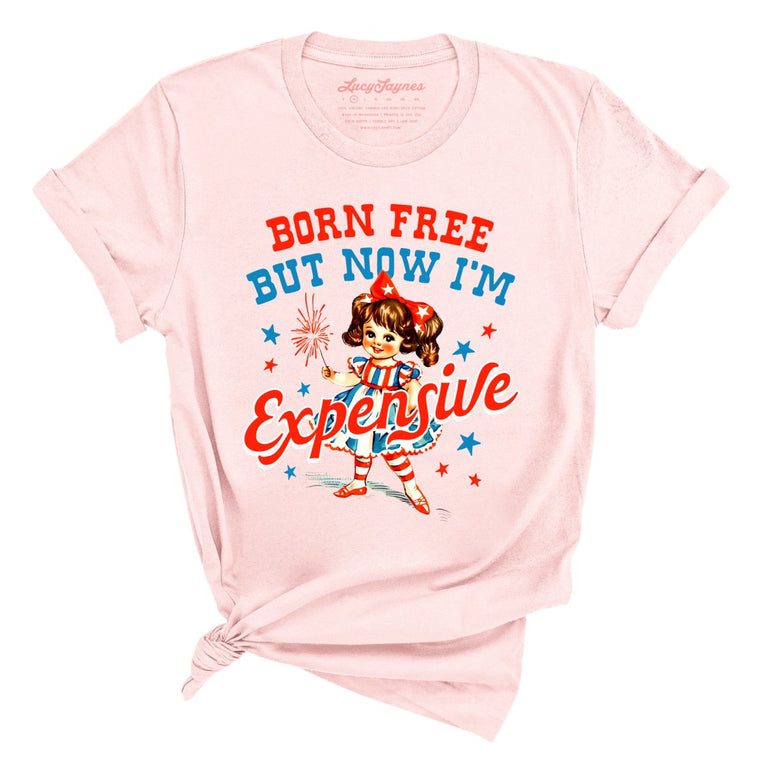 Born Free But Now I'm Expensive Graphic Tee - Soft Pink