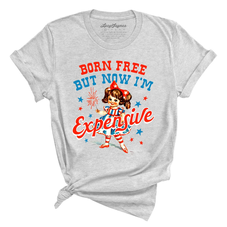 Born Free But Now I'm Expensive Graphic Tee - Athletic Heather