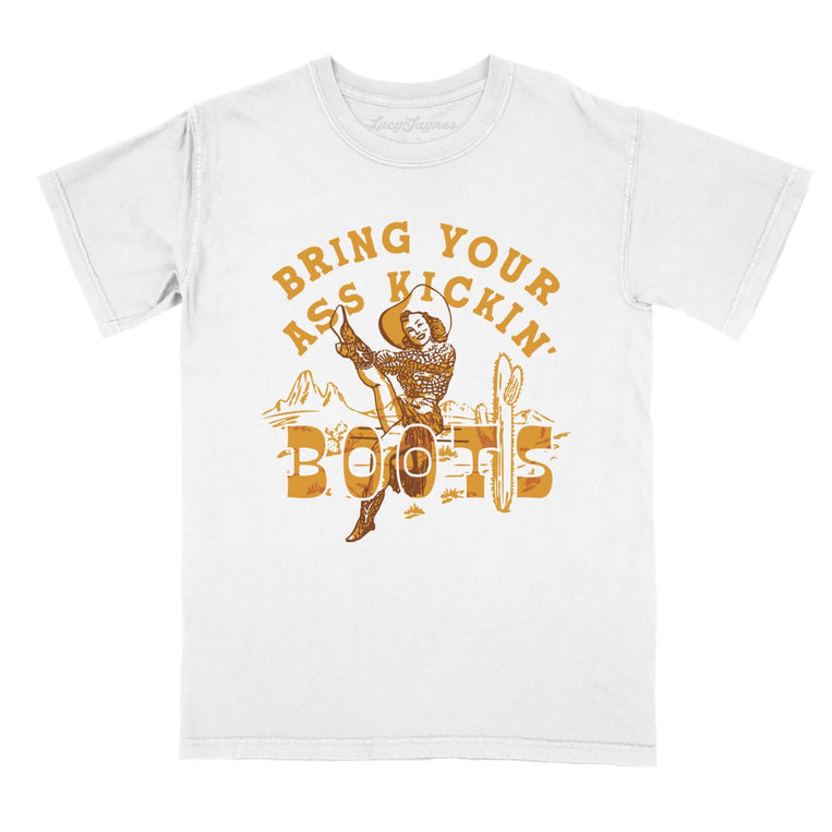 Bring Your Ass Kickin' Boots Comfort Colors Graphic Tee - White