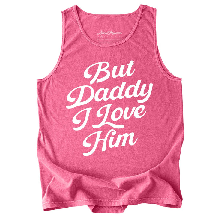 But Daddy I Love Him Comfort Colors Tank Top