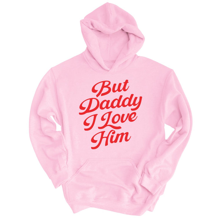 But Daddy I Love Him Graphic Hoodie - Light Pink