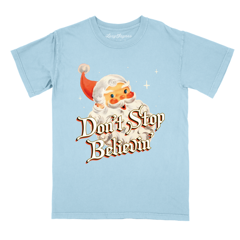 Don't Stop Believin' Comfort Colors Graphic Tee - Chambray