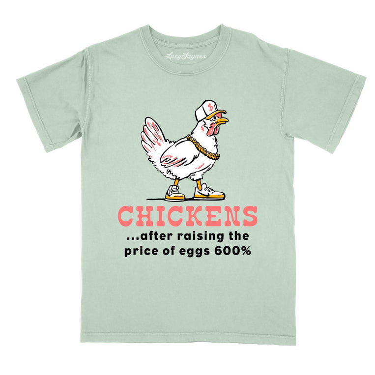 Chickens After Raising The Price of Eggs Comfort Colors Graphic Tee - Bay