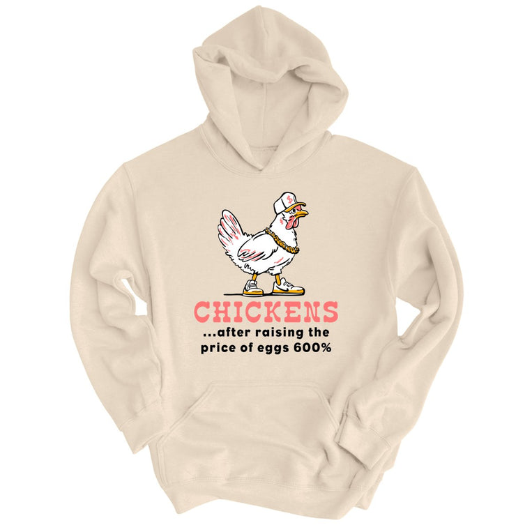 Chickens After Raising The Price of Eggs Graphic Hoodie - Sand