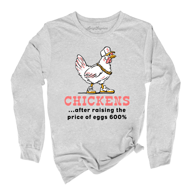 Chickens After Raising The Price of Eggs Graphic Long Sleeve Tee - Athletic Heather