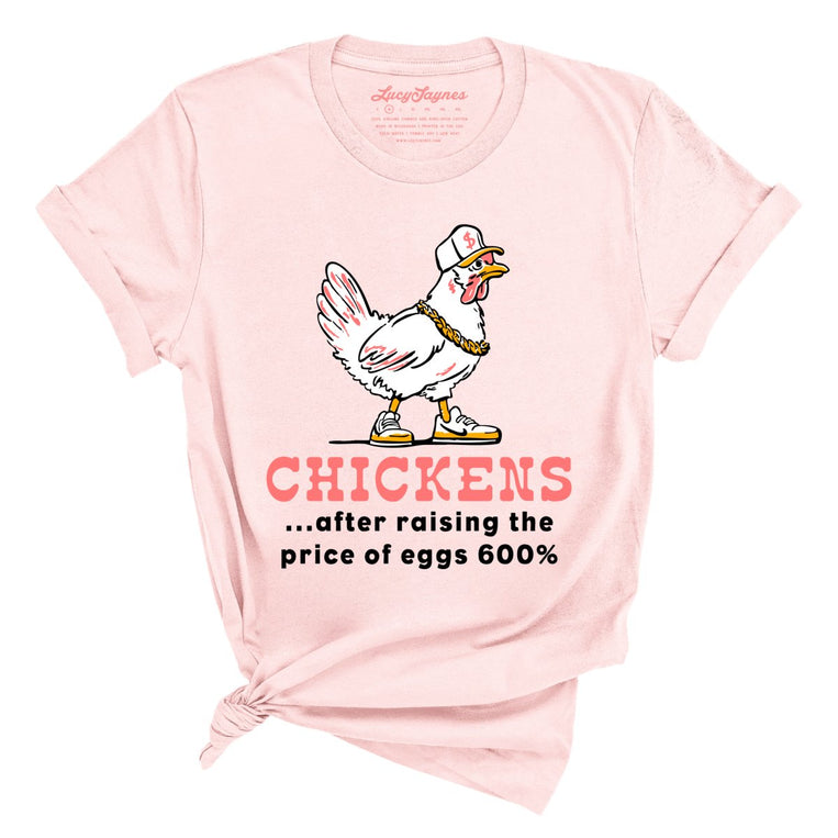 Chickens After Raising The Price of Eggs Graphic Tee - Soft Pink