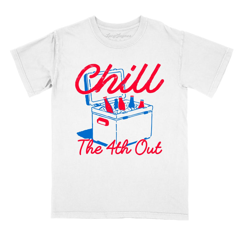Chill The 4th Out Comfort Colors Graphic Tee