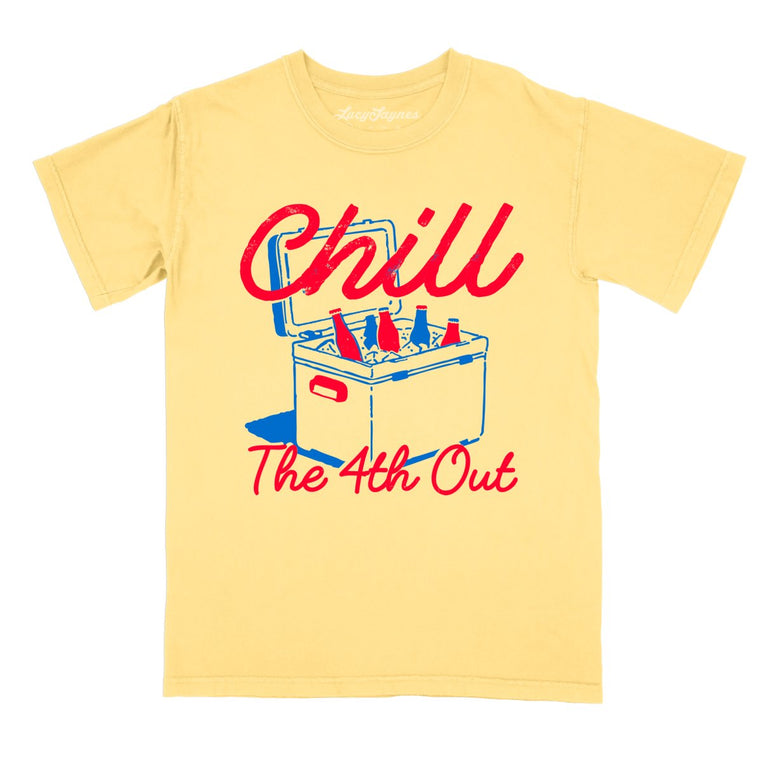 Chill The 4th Out Comfort Colors Graphic Tee - Butter