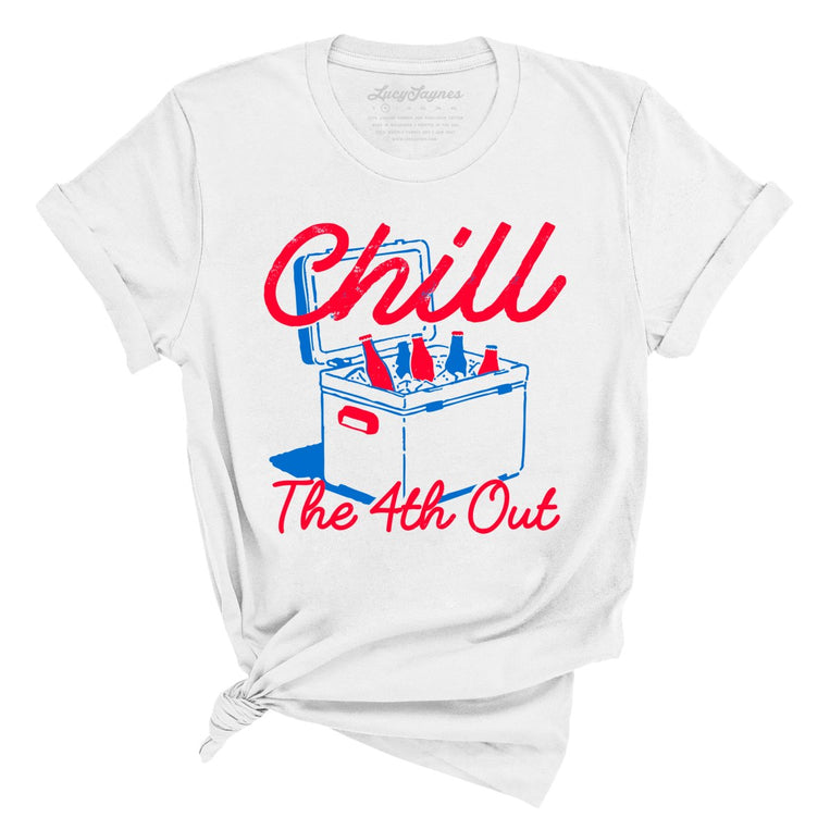 Chill The 4th Out Graphic Tee