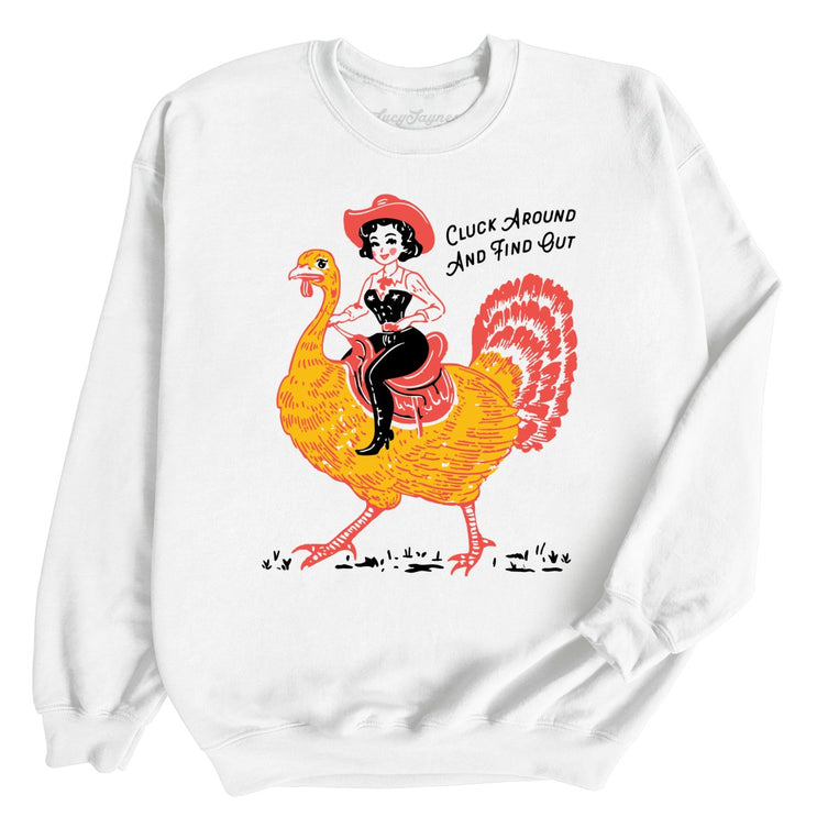 Cluck Around & Find Out Graphic Sweatshirt - White