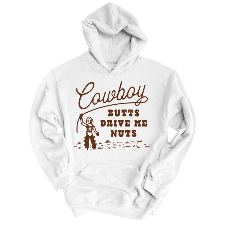 Cowboy Butts Drive Me Nuts Graphic Hoodie - White