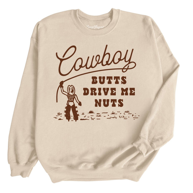 Cowboy Butts Drive Me Nuts Graphic Sweatshirt