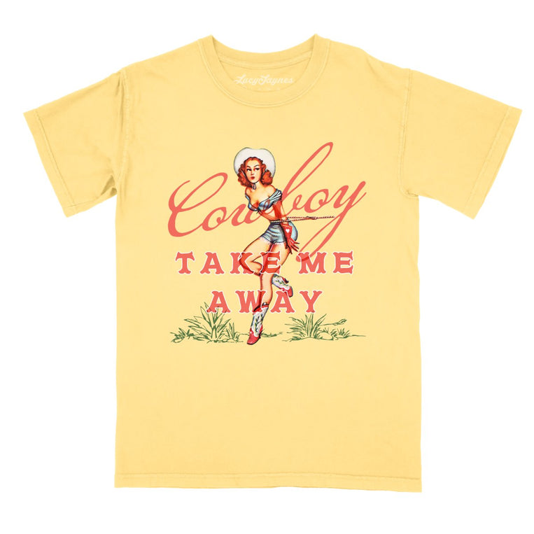 Cowboy Take Me Away Comfort Colors Graphic Tee - Butter