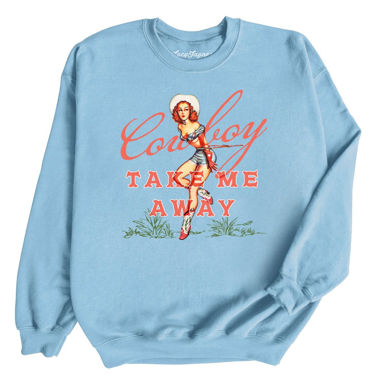 Cowboy Take Me Away Graphic Sweatshirt - Light Blue