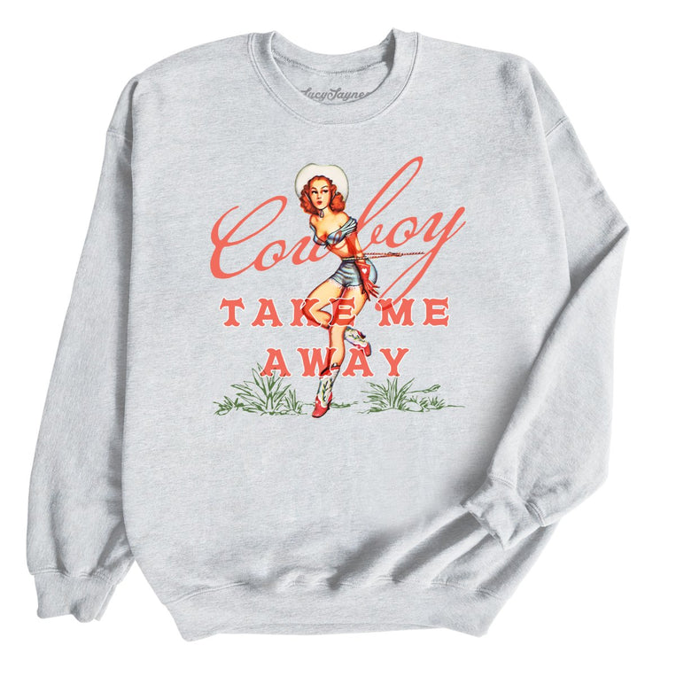 Cowboy Take Me Away Graphic Sweatshirt - Ash